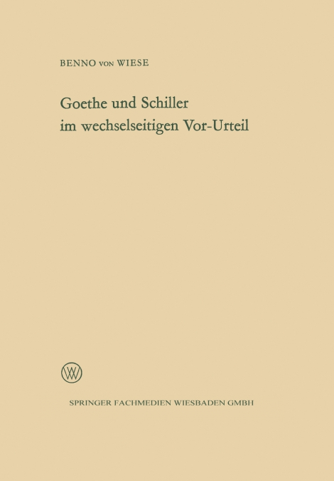 Goethe Und Schiller Im Wechselseitigen VOR-Urteil