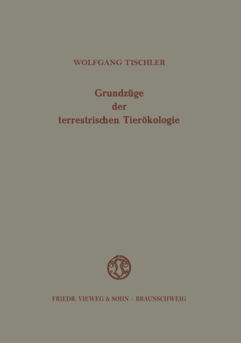 Grundzüge der terrestrischen Tierökologie