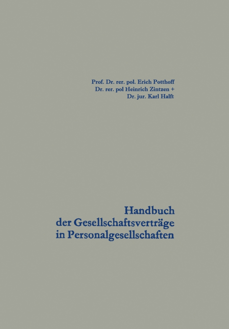 Handbuch Der Gesellschaftsvertrage in Personalgesellschaften