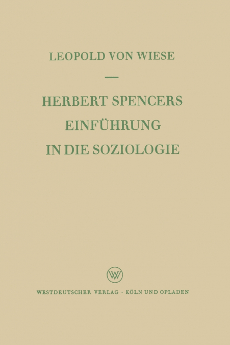 Herbert Spencers Einführung in die Soziologie