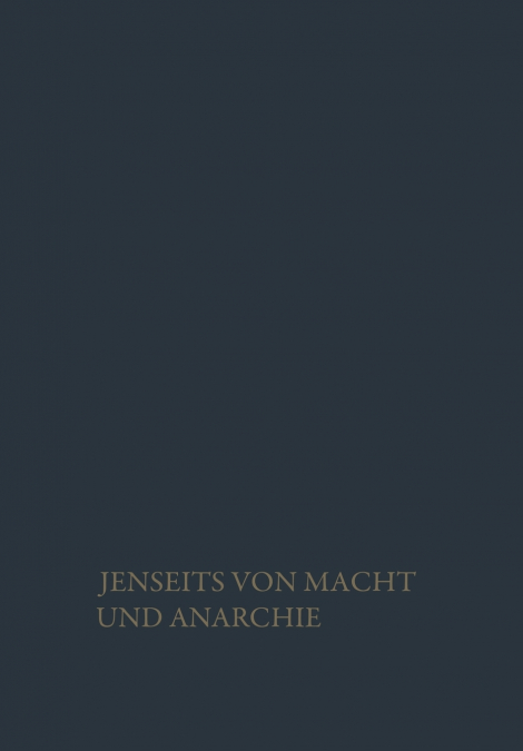 Jenseits von Macht und Anarchie