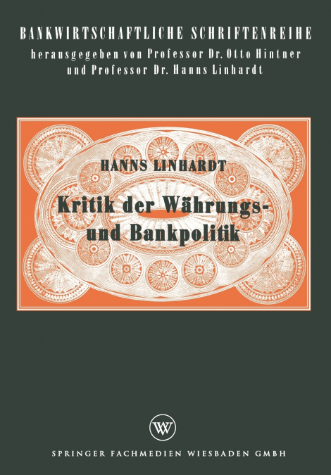 Kritik der Währungs- und Bankpolitik