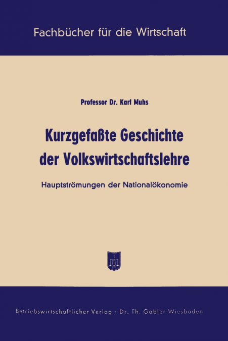Kurzgefasste Geschichte Der Volkswirtschaftslehre