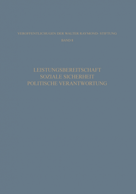 Leistungsbereitschaft, Soziale Sicherheit, Politische Verantwortung