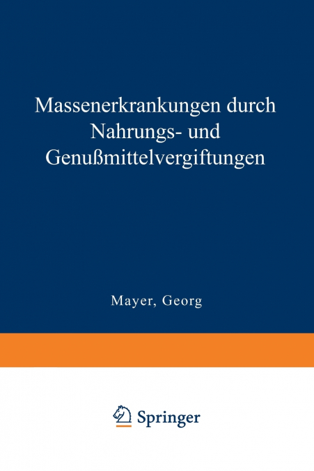Massenerkrankungen Durch Nahrungs- Und Genussmittelvergiftungen