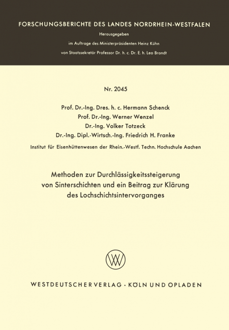 Methoden zur Durchlässigkeitssteigerung von Sinterschichten und ein Beitrag zur Klärung des Lochschichtsintervorganges