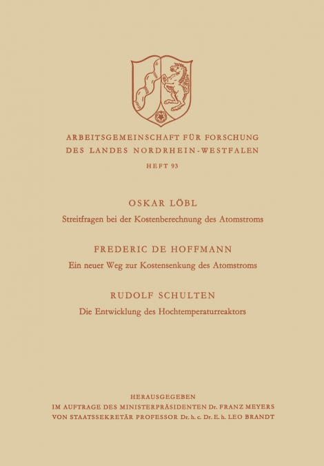 Streitfragen bei der Kostenberechnung des Atomstroms. Ein neuer Weg zur Kostensenkung des Atomstroms. Die Entwicklung des Hochtemperaturreaktors