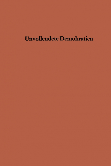 Unvollendete Demokratien