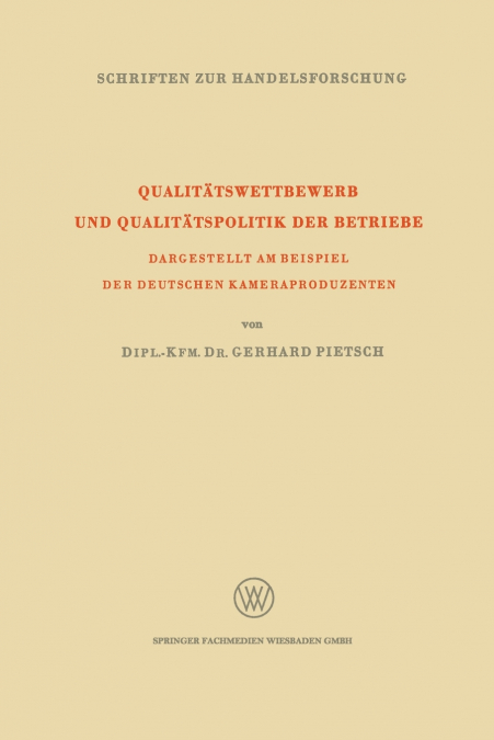 Qualitätswettbewerb und Qualitätspolitik der Betriebe