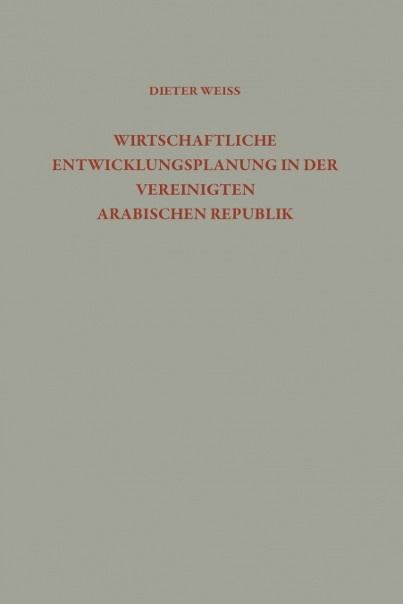 Wirtschaftliche Entwicklungsplanung in der Vereinigten Arabischen Republik