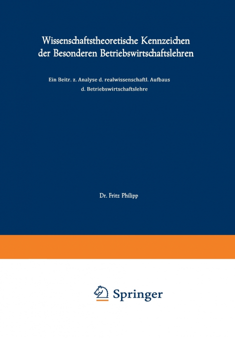 Wissenschaftstheoretische Kennzeichen der Besonderen Betriebswirtschaftslehren