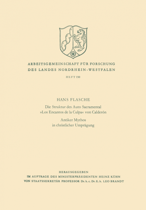Die Struktur des Auto Sacramental Los Encantos de la Culpa von Calderón. Antiker Mythos in christlicher Umprägung