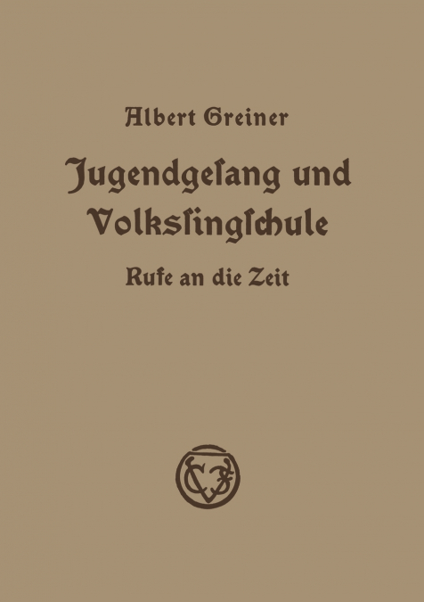 Jugendgesang Und Volkssingschule