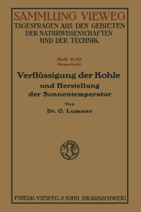 Verflüssigung der Kohle und Herstellung der Sonnentemperatur