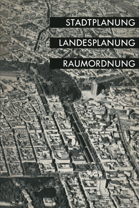 Stadtplanung, Landesplanung, Raumordnung