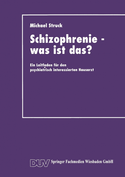 Schizophrenie - Was Ist Das?