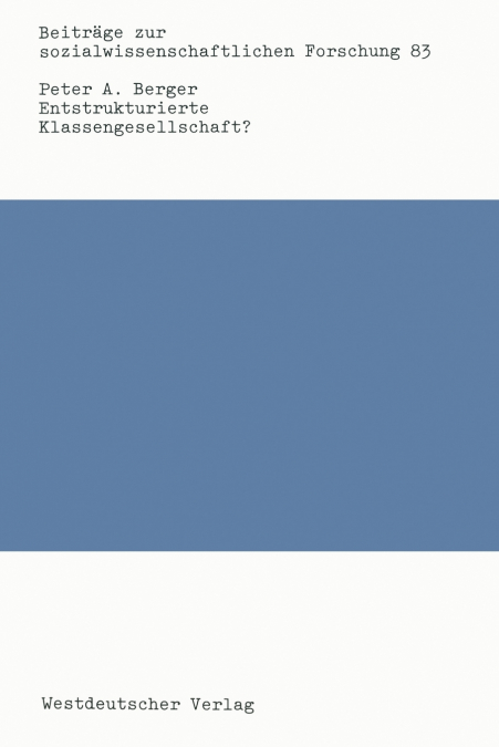 Entstrukturierte Klassengesellschaft?