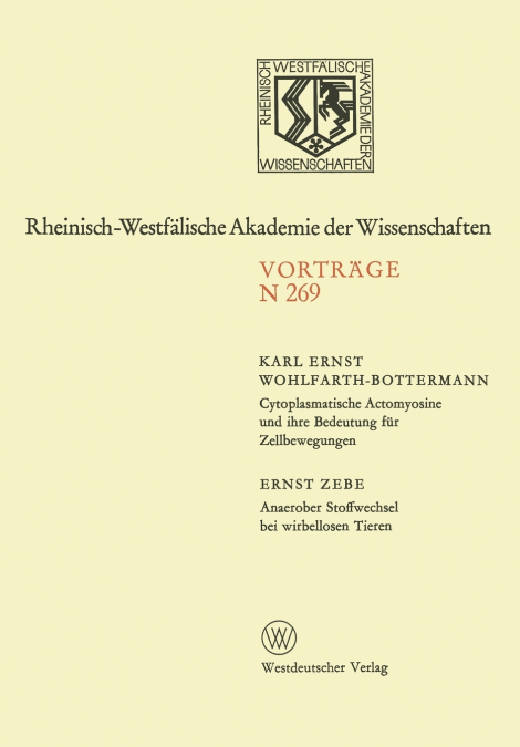 Cytoplasmatische Actomyosine Und Ihre Bedeutung Fur Zellbewegungen. Anaerober Stoffwechsel Bei Wirbellosen Tieren