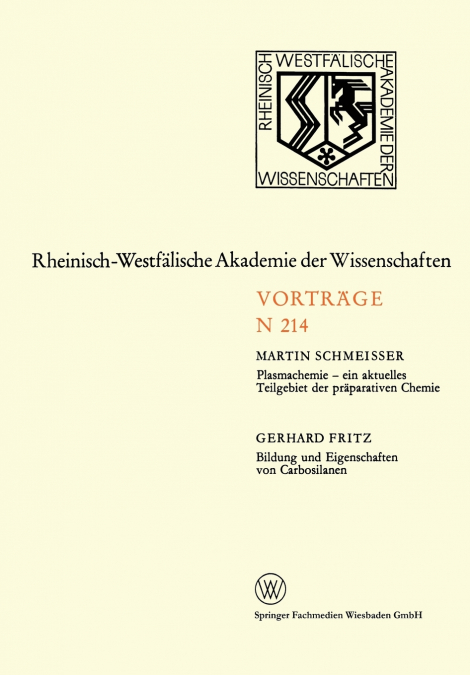Plasmachemie - ein aktuelles Teilgebiet der präparativen Chemie. Bildung und Eigenschaften von Carbosilanen