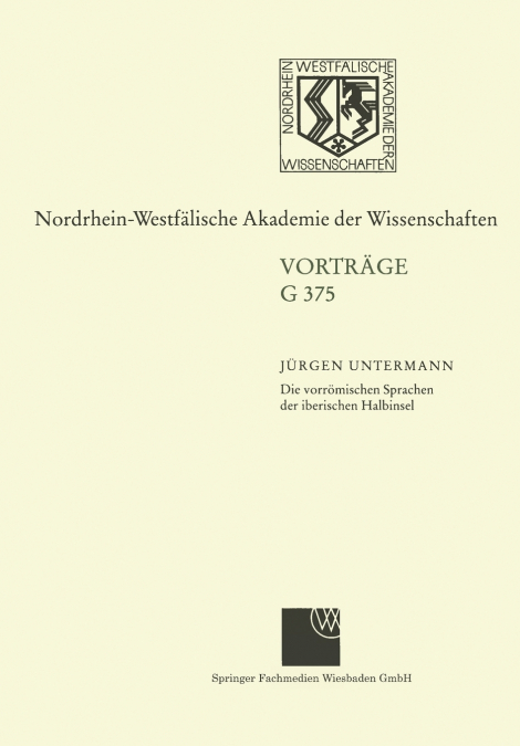 Die Vorromischen Sprachen Der Iberischen Halbinsel Wege Und Aporien Bei Ihrer Entzifferung