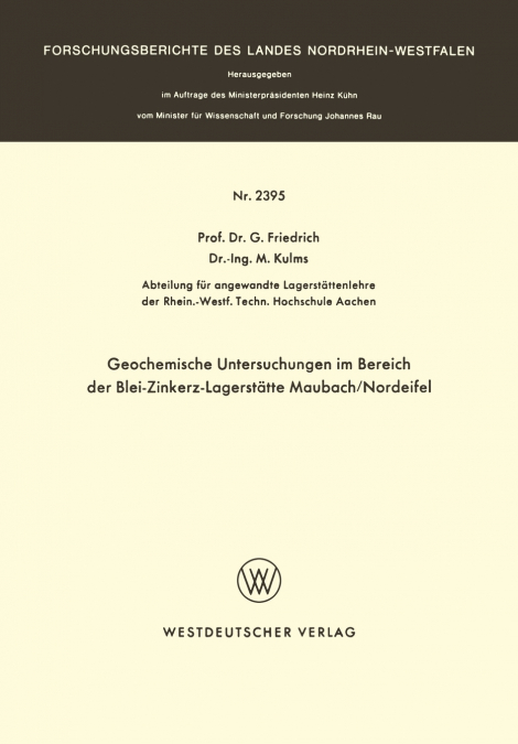 Geochemische Untersuchungen im Bereich der Blei-Zinkerz-Lagerstätte Maubach / Nordeifel