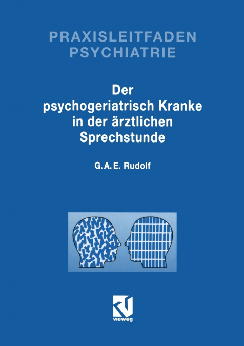 Der Psychogeriatrisch Kranke in Der Arztlichen Sprechstunde