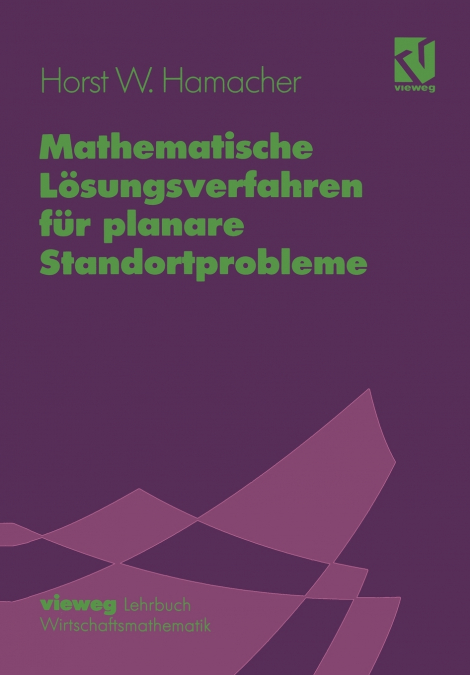 Mathematische Lösungsverfahren für planare Standortprobleme