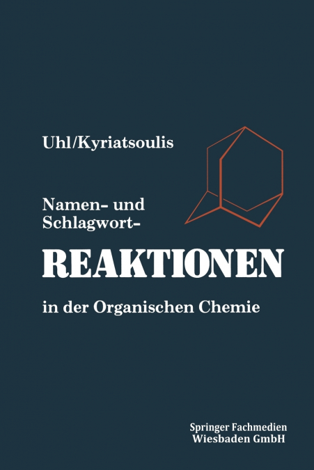 Namen- und Schlagwortreaktionen in der Organischen Chemie