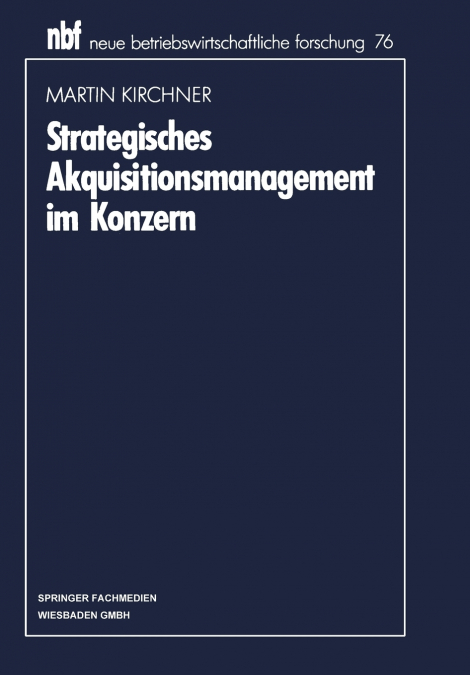 Strategisches Akquisitionsmanagement im Konzern