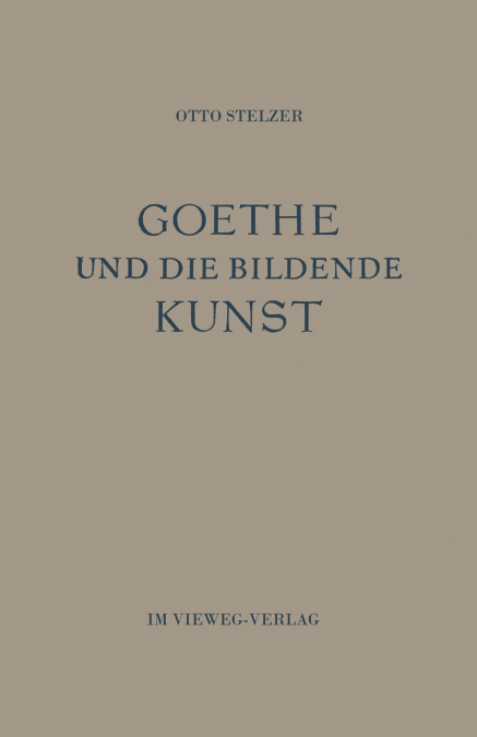 Goethe Und Die Bildende Kunst