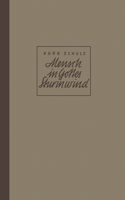 Mensch in Gottes Sturmwind