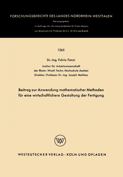 Beitrag zur Anwendung mathematischer Methoden für eine wirtschaftlichere Gestaltung der Fertigung