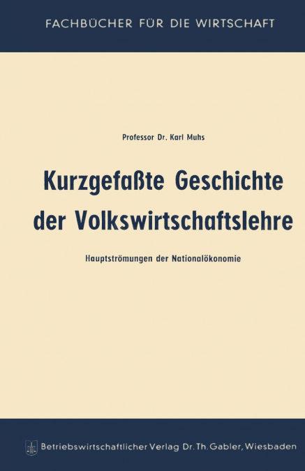 Kurzgefaßte Geschichte der Volkswirtschaftslehre