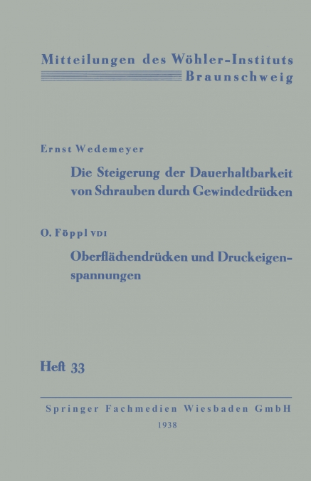 Die Steigerung Der Dauerhaltbarkeit Von Schrauben Durch Gewindedrucken