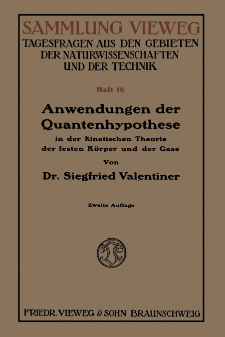Anwendungen Der Quantenhypothese in Der Kinetischen Theorie Der Festen Korper Und Der Gase in Elementarer Darstellung