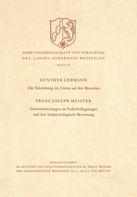 Die Einwirkung des Lärms auf den Menschen. Geräuschmessungen an Verkehrsflugzeugen und ihre hörpsychologische Bewertung