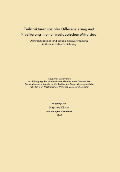 Teilstrukturen Sozialer Differenzierung Und Nivellierung in Einer Westdeutschen Mittelstadt