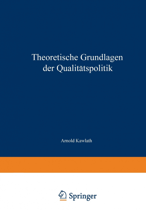 Theoretische Grundlagen der Qualitätspolitik