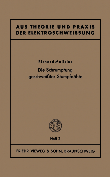 Die Schrumpfung geschweißter Stumpfnähte