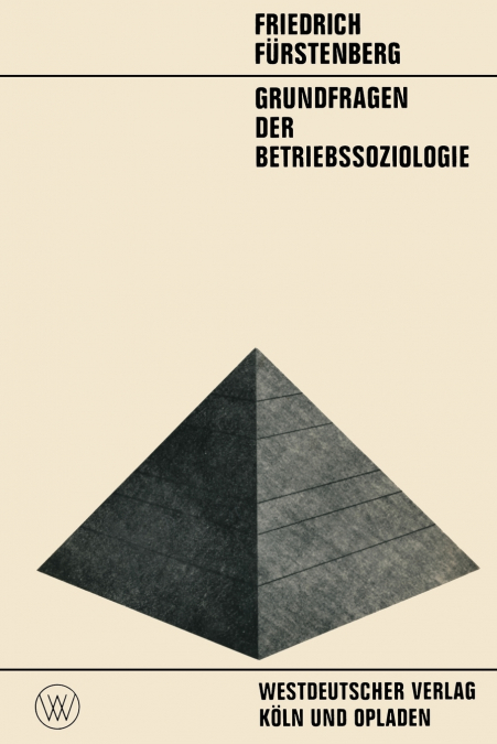 Grundfragen der Betriebssoziologie