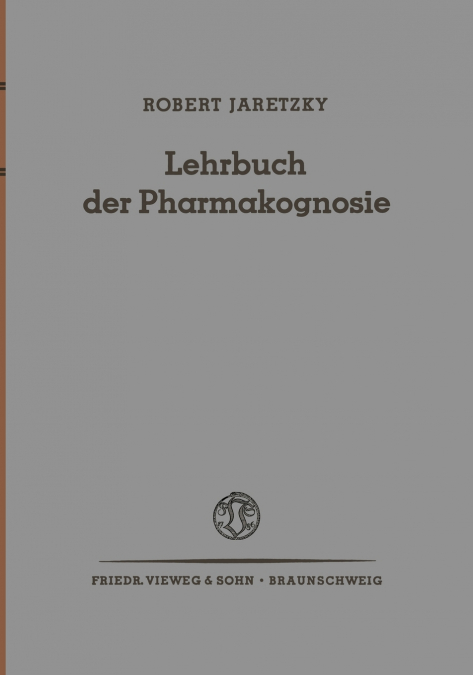 Lehrbuch Der Pharmakognosie