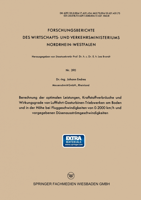 Berechnung der optimalen Leistungen, Kraftstoffverbräuche und Wirkungsgrade von Luftfahrt-Gasturbinen-Triebwerken am Boden und in der Höhe bei Fluggeschwindigkeiten von 0-2000 km/h und vorgegebenen Dü