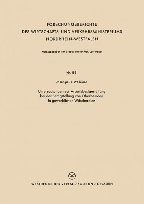 Untersuchungen Zur Arbeitsbestgestaltung Bei Der Fertigstellung Von Oberhemden in Gewerblichen Waschereien
