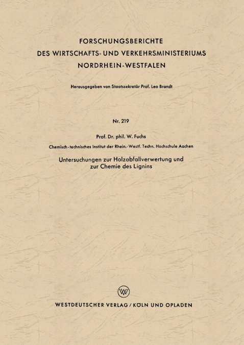 Untersuchungen Zur Holzabfallverwertung Und Zur Chemie Des Lignins