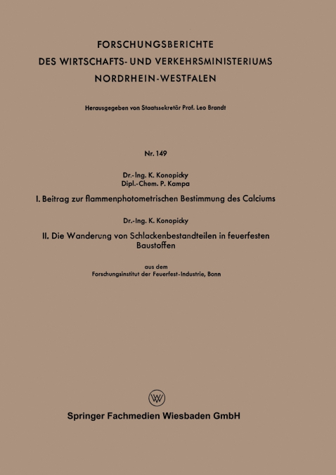 I. Beitrag zur flammenphotometrischen Bestimmung des Calciums. II. Die Wanderung von Schlackenbestandteilen in feuerfesten Baustoffen