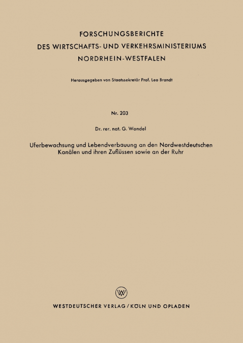 Uferbewachsung und Lebendverbauung an den Nordwestdeutschen Kanälen und ihren Zuflüssen sowie an der Ruhr