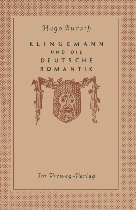 August Klingemann und die Deutsche Romantik