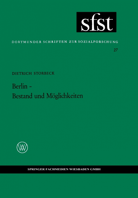 Berlin - Bestand und Möglichkeiten