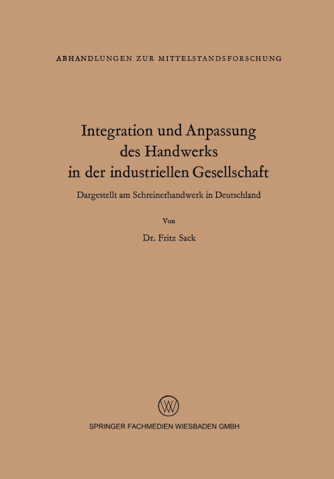 Integration Und Anpassung Des Handwerks in Der Industriellen Gesellschaft