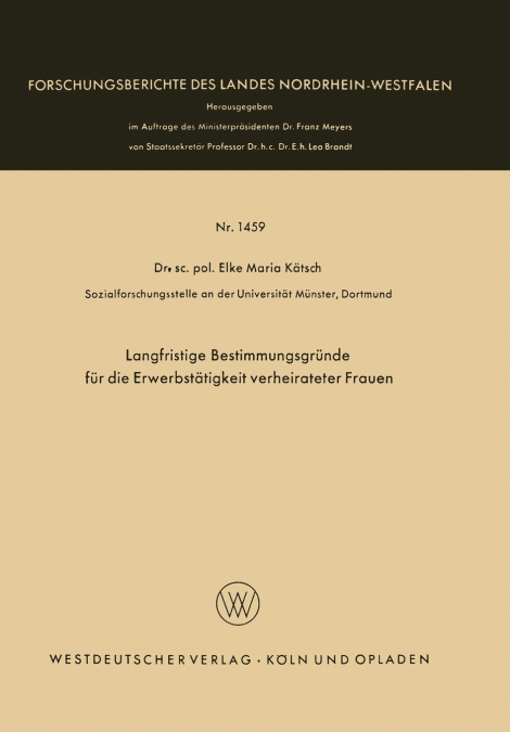 Langfristige Bestimmungsgrunde Fur Die Erwerbstatigkeit Verheirateter Frauen